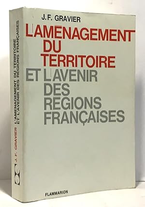 L'aménagement du territoire et l'avenir des régions françaises