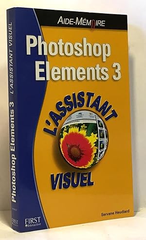 Photoshop Elements 3 : L'Assistant visuel