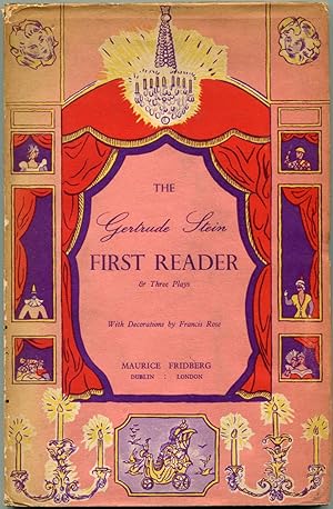 THE GERTRUDE STEIN FIRST READER & THREE PLAYS