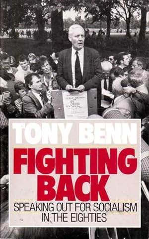 Fighting Back: Speaking Out for Socialism in the Eighties