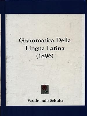 Grammatica della Lingua Latina (1896)