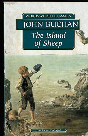 The Island of Sheep (Wordsworth Classics). Richard Hannay Story.