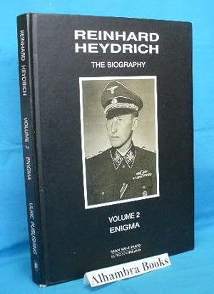 Reinhard Heydrich : The Biography, Vol. II ( 2 ) : Enigma