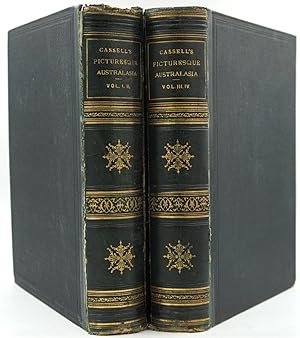 Cassell's Picturesque Australasia, With Original Illustrations. 4 volumes in 2