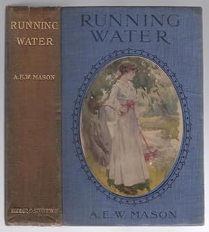Running Water by A. E. W. Mason (Hubin Listed) Signed
