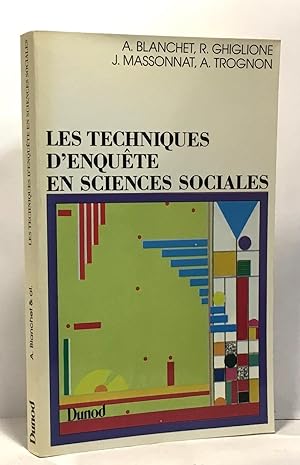 Les Techniques D'enquête En Sciences Sociales. Obsever Interviewer Questionner