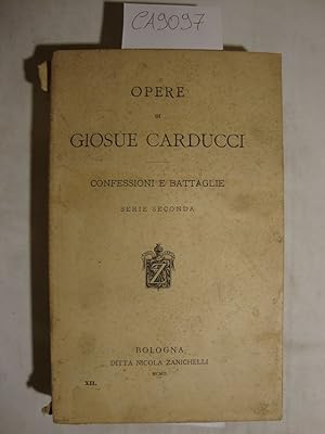 Opere di Giosue Carducci - Confessioni e battaglie - Serie seconda