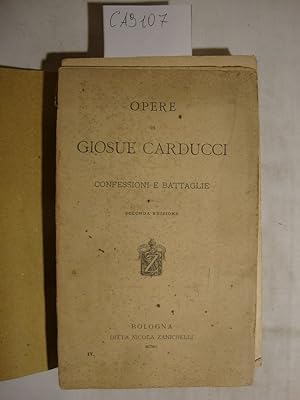 Opere di Giosue Carducci - Confessioni e battaglie