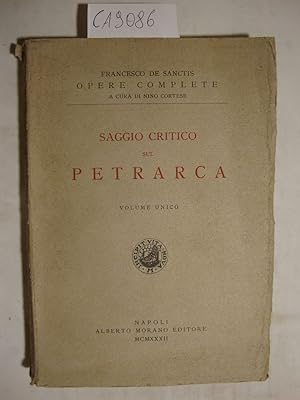 Saggio Critico sul Petrarca (Vol. unico)