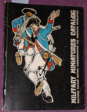 MILITARY MINIATURES CATALOG Walthers Second Edition Commemorating the American Revolution