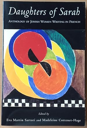 Daughters of Sarah: Anthology of Jewish Women Writing in French