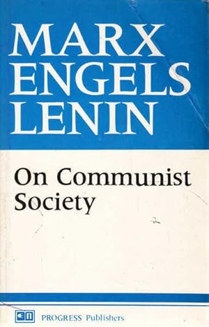 On Communist Society: A Collection