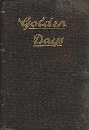 Golden days: Being memoirs and reminiscences of the goldfields of Western Australia