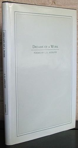 Dreams of a Work: Poems [Signed]