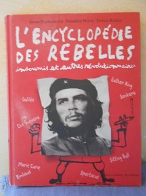 LEncyclopédie des Rebelles insoumis et autres Révolutionnaires