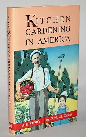 Kitchen Gardening in America: A History
