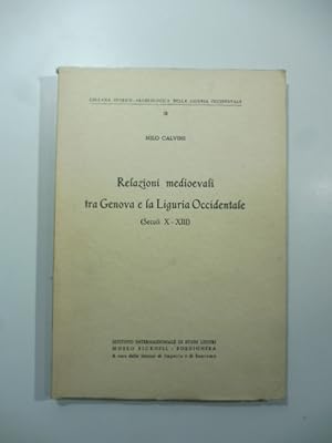 Relazioni medioevali tra Genova e la Liguria Occidentale. (Secoli X - XIII)