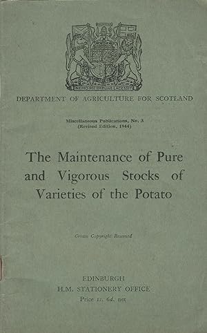 The Maintainance of Pure and Vigorous Stocks of Varieties of the Potato.