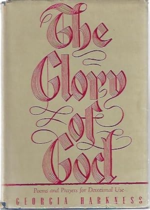 The glory of God;: Poems and prayers for devotional use
