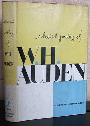 Selected Poetry of W.H. Auden. Chosen For This Edition by the Author