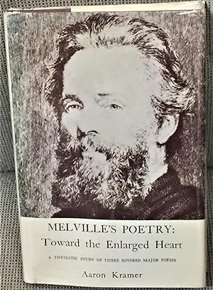 Melville's Poetry: Toward the Enlarged Heart