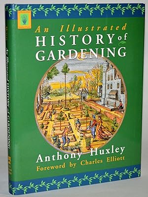 An Illustrated History of Gardening (Horticulture Garden Classic)