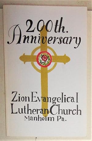 200th Anniversary - Zion Evangelical Lutheran Church - Manheim PA