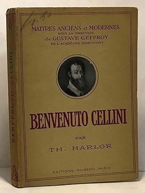 Cellini benvenuto - maîtres anciens et modernes