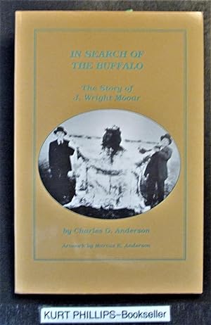 In Search of the Buffalo: The Story of J. Wright Mooar
