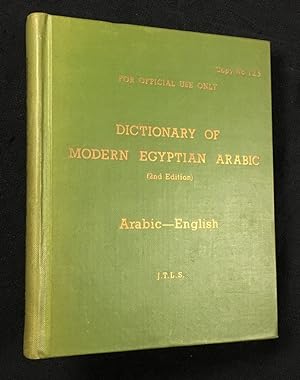 A Dictionary of Modern Egyptian Arabic. Arabic-English. For Official Use Only. Copy No. 123.