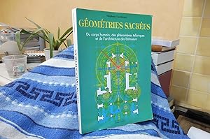 Géométries Sacrées Du corps humain, des phénomènes telluriques et de l'architecture des bâtisseurs