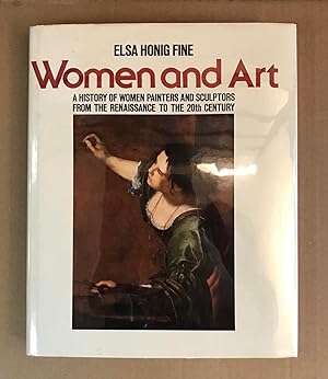 Women and Art: A History of Women Painters and Sculptors from the Renaissance to the 20th Century