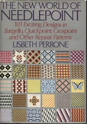 The New World of Needlepoint : 101 Exciting designs in bargello, quickpoint, grospoint and other ...