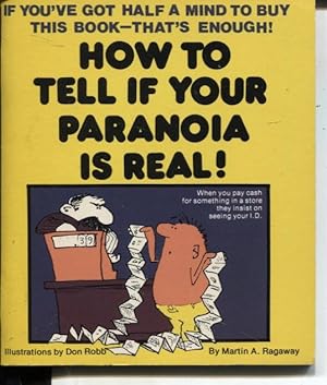 HOW TO TELL IF YOUR PARANOIA IS REAL