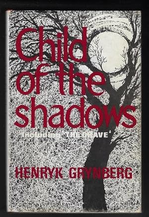 Child of the Shadows, including The Grave (SIGNED FIRST EDITION)