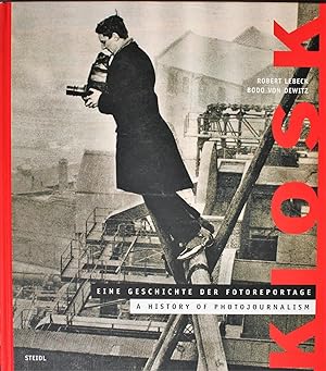 Kiosk, eine geschichte der fotoreportage 1939-1973 A history of photojounalism (SIGNED)