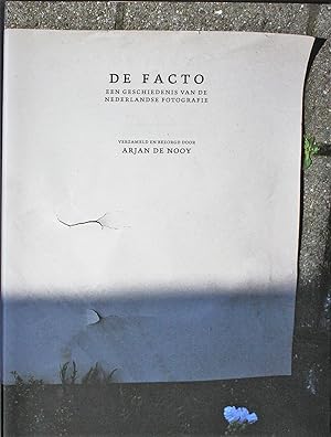 De Facto, Een geschiedeins van de Nederlandse fotografie