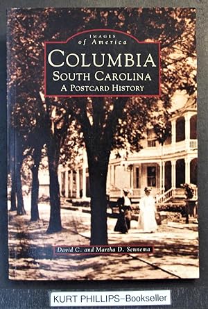 Columbia, South Carolina: A Postcard History (Postcard History Series)