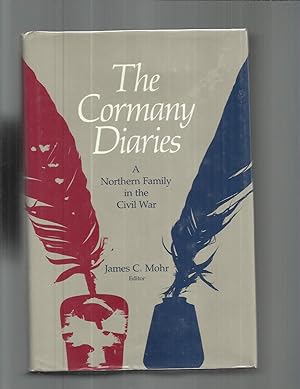 THE CORMANY DIARIES: A Northern Family In The Civil War