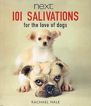 101 Salivations : For The Love Of Dogs :