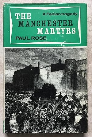 The Manchester Martyrs: The Story of a Fenian Tragedy
