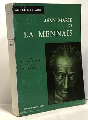 Jean-Marie de la Mennais - la renaissance d'une chrétienté
