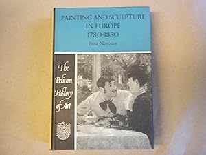 Painting and Sculpture in Europe 1780-1880.The Pelican History of Art.