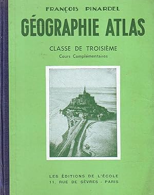 Géographie Atlas - Classe de troisième, cours complémentaires - La France métropolitane et les pa...