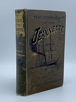The Voyage of the Jeannette. The Ship and Ice Journals