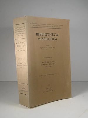 Bibliotheca Missionum. Zweiter Band : Amerikanische Missionliteratur 1493-1699