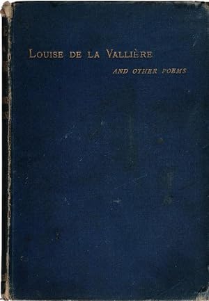 Louis De La Valliere And Other Poems