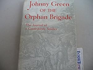 Johnny Green of the Orphan Brigade