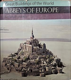 Abbeys of Europe (Great Buildings of the World)