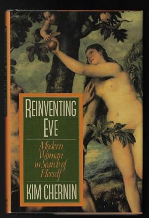 Reinventing Eve: Modern Woman in Search of Herself